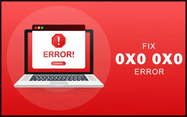 Explore the Way to Sort Out the 0x0 Error