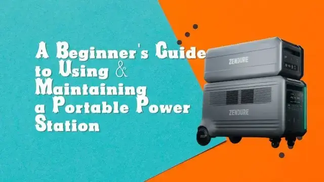 A Beginner’s Guide to Using and Maintaining a Portable Power Station