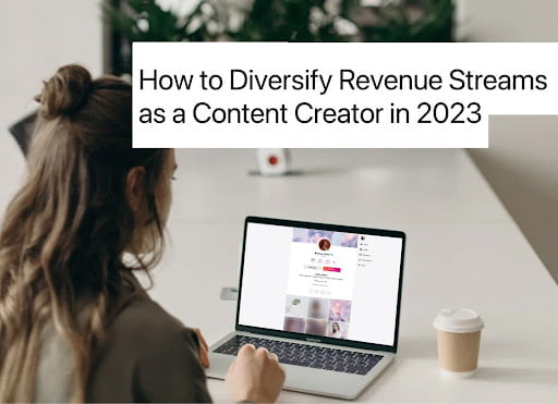 Diversifying Revenue Streams with Your Own Content Creator Platform