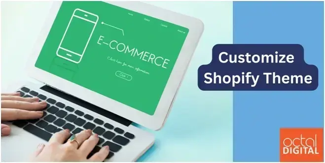 How to develop and customize the Shopify theme?